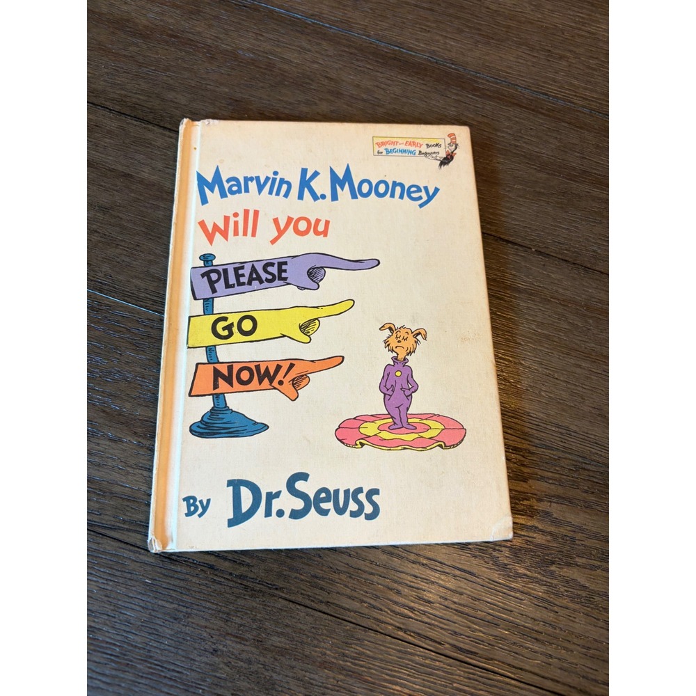 Vintage Dr. Seuss Marvin K. Mooney Will You Please Go Now! Kids Book 1972 HB